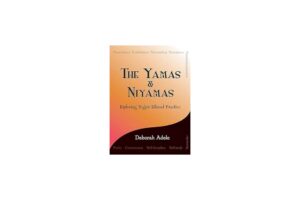 Yamas And Niyamas - Deborah Adele